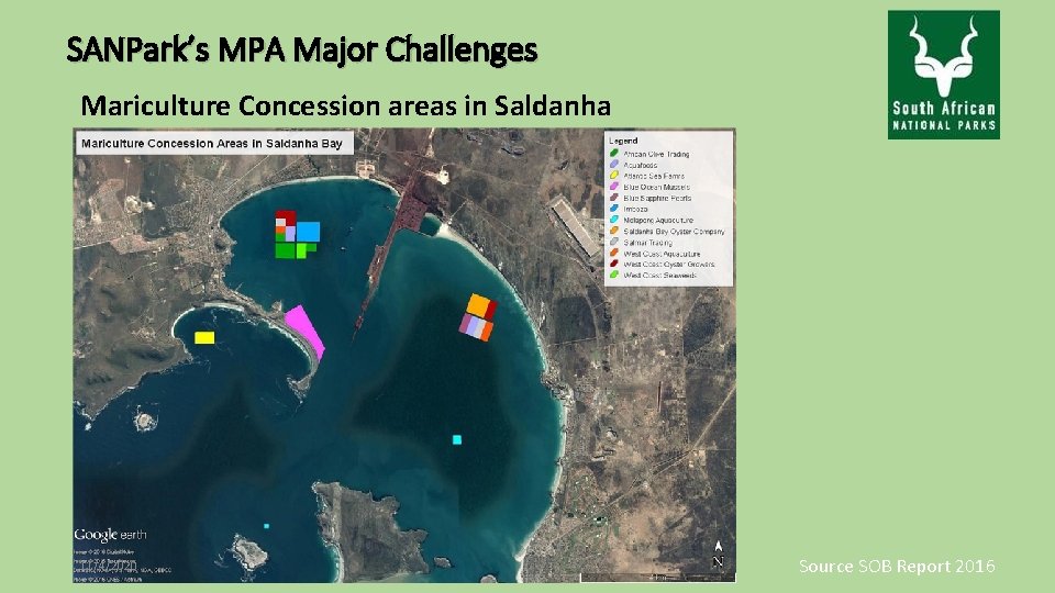 SANPark’s MPA Major Challenges Mariculture Concession areas in Saldanha 11/4/2020 Source SOB Report 2016