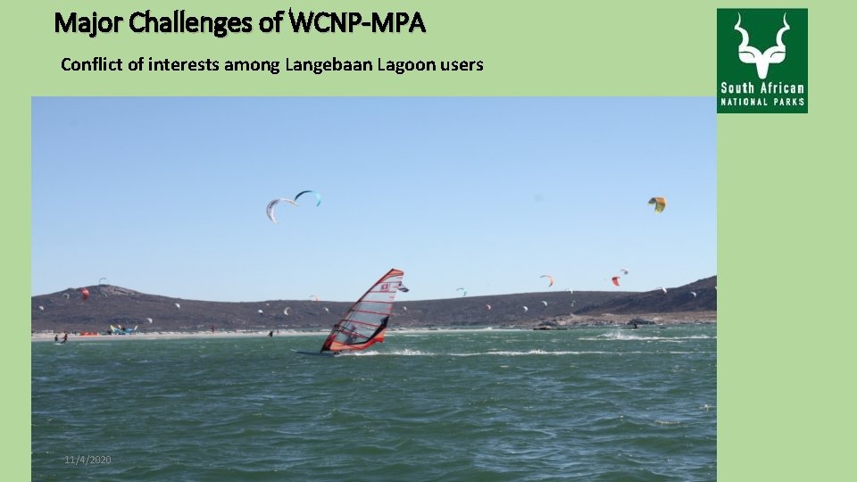 Major Challenges of WCNP-MPA Conflict of interests among Langebaan Lagoon users 11/4/2020 