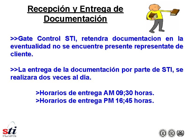 Recepción y Entrega de Documentación >>Gate Control STI, retendra documentacion en la eventualidad no Recepción y Entrega de Documentación >>Gate Control STI, retendra documentacion en la eventualidad no