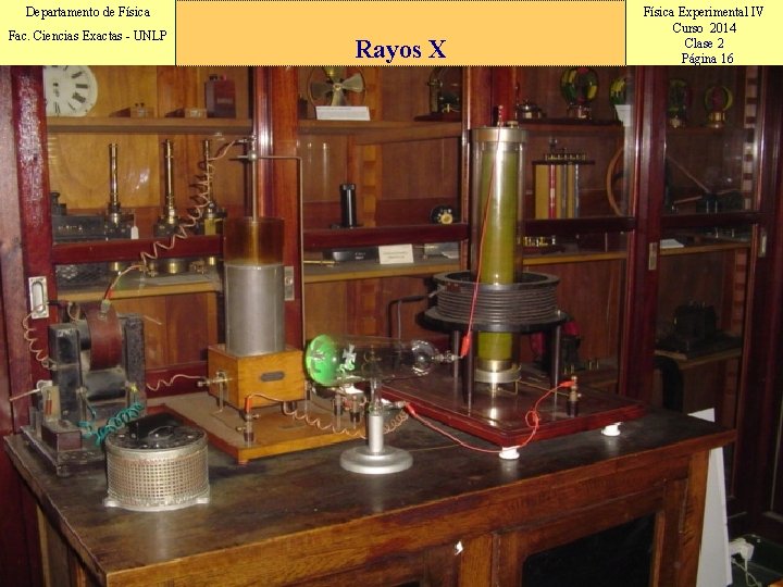 Departamento de Física Fac. Ciencias Exactas - UNLP Rayos X Física Experimental IV Curso