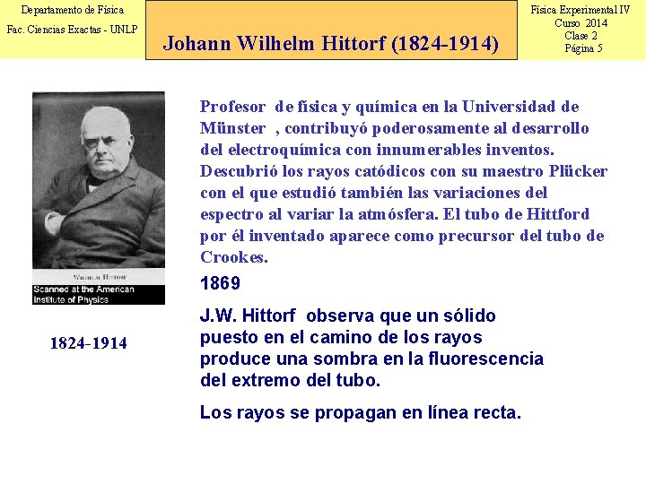 Departamento de Física Fac. Ciencias Exactas - UNLP Johann Wilhelm Hittorf (1824 -1914) Física