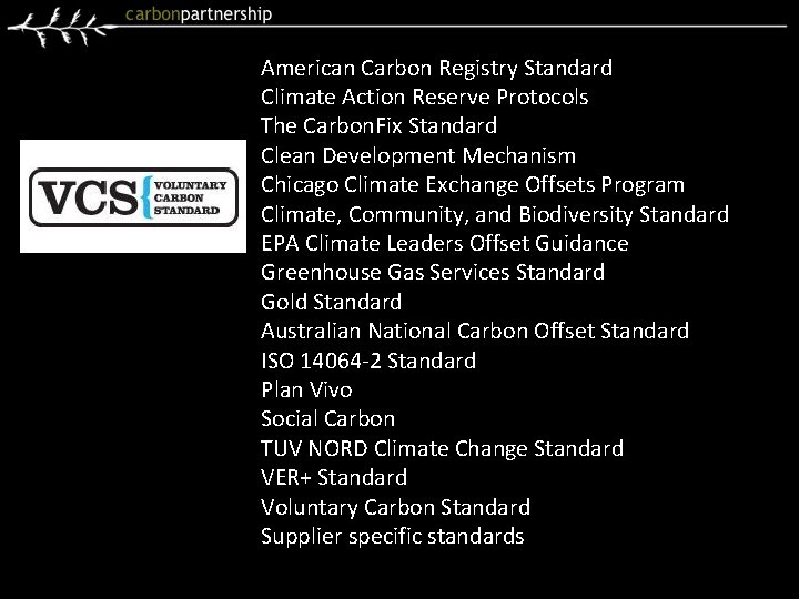American Carbon Registry Standard Climate Action Reserve Protocols The Carbon. Fix Standard Clean Development