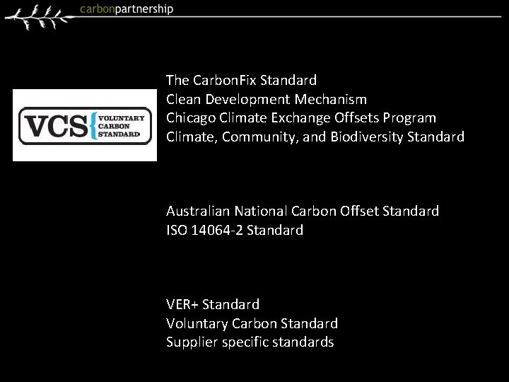 American Carbon Registry Standard Climate Action Reserve Protocols The Carbon. Fix Standard Clean Development