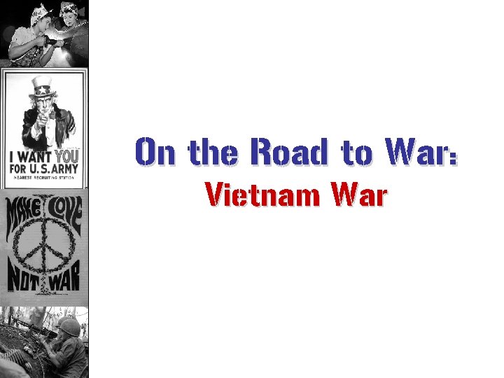 On the Road to War: Vietnam War 