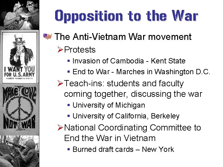 Opposition to the War The Anti-Vietnam War movement ØProtests § Invasion of Cambodia -