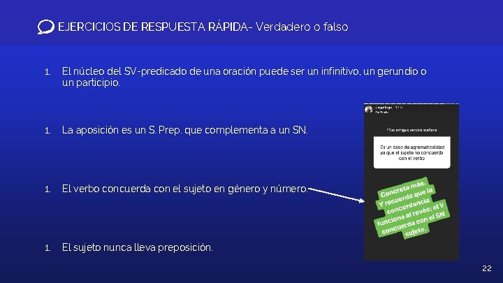 EJERCICIOS DE RESPUESTA RÁPIDA- Verdadero o falso 1. El núcleo del SV-predicado de una