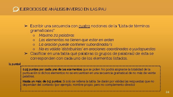 EJERCICIOS DE ANÁLISIS INVERSO EN LAS PAU ➢ Escribir una secuencia con cuatro nociones