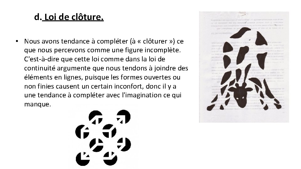 d. Loi de clôture. • Nous avons tendance à compléter (à « clôturer »