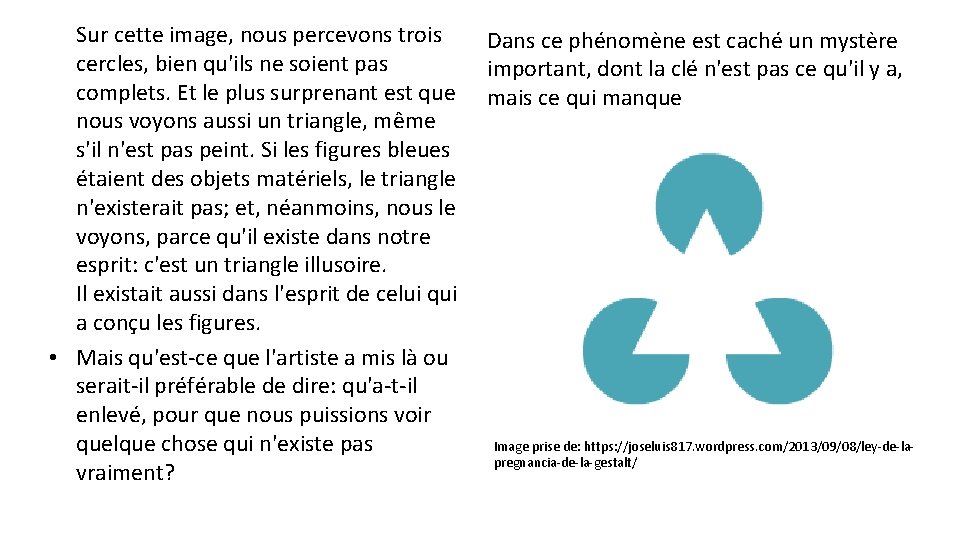  Sur cette image, nous percevons trois cercles, bien qu'ils ne soient pas complets.