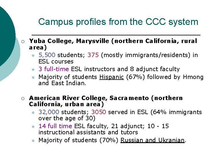 Campus profiles from the CCC system ¡ Yuba College, Marysville (northern California, rural area)