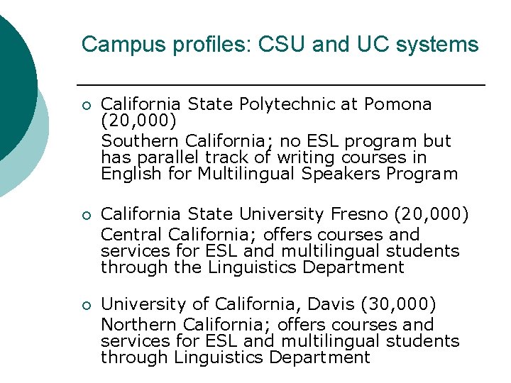 Campus profiles: CSU and UC systems ¡ California State Polytechnic at Pomona (20, 000)