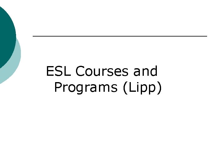 ESL Courses and Programs (Lipp) 