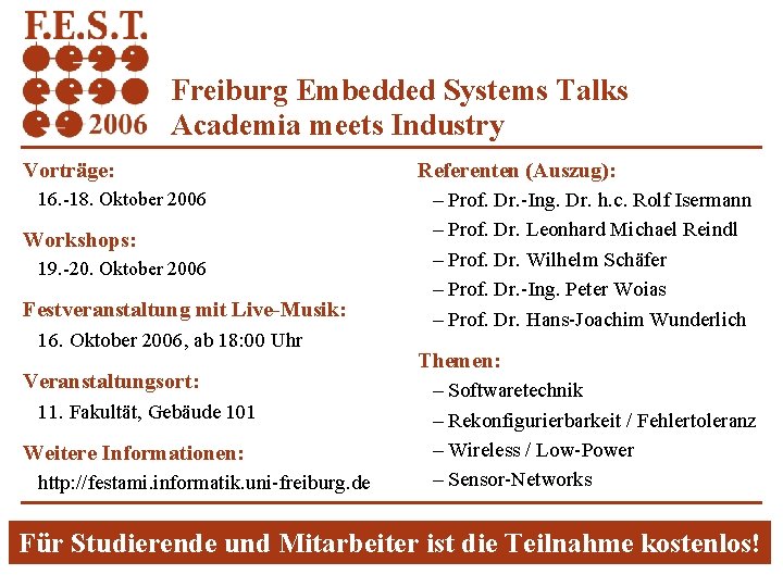 Albert-Ludwigs-Universität Freiburg Institut für Informatik Rechnernetze und Telematik Prof. Dr. Christian Schindelhauer Freiburg Embedded