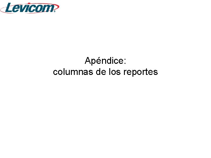 Apéndice: columnas de los reportes 