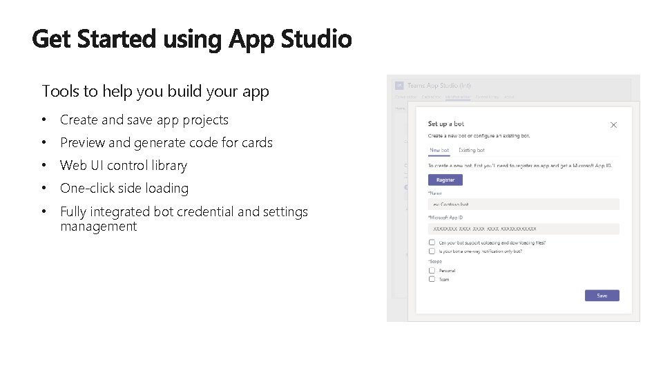 Tools to help you build your app • Create and save app projects • Tools to help you build your app • Create and save app projects •