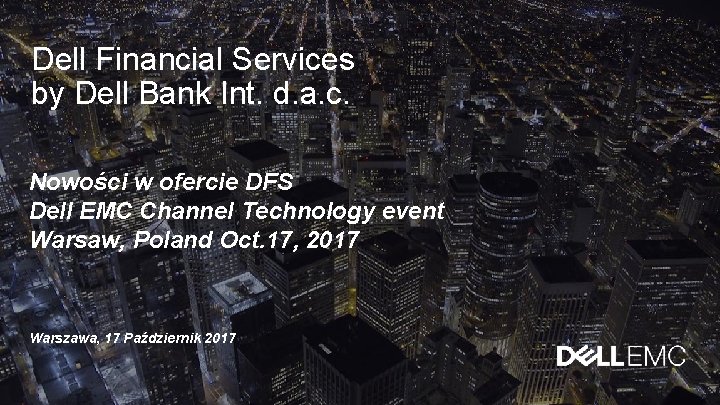 Dell Financial Services by Dell Bank Int. d. a. c. Nowości w ofercie DFS