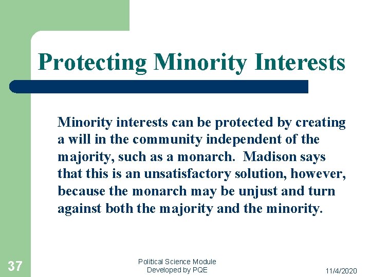 Protecting Minority Interests Minority interests can be protected by creating a will in the