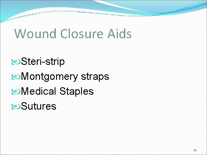 Wound Closure Aids Steri-strip Montgomery straps Medical Staples Sutures 22 