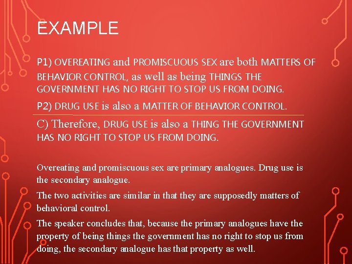 EXAMPLE P 1) OVEREATING and PROMISCUOUS SEX are both MATTERS OF BEHAVIOR CONTROL, as