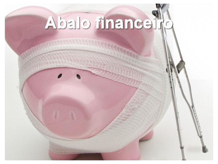 Abalo financeiro 