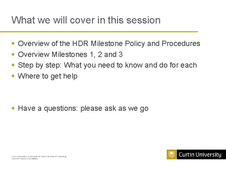 What we will cover in this session § § Overview of the HDR Milestone What we will cover in this session § § Overview of the HDR Milestone