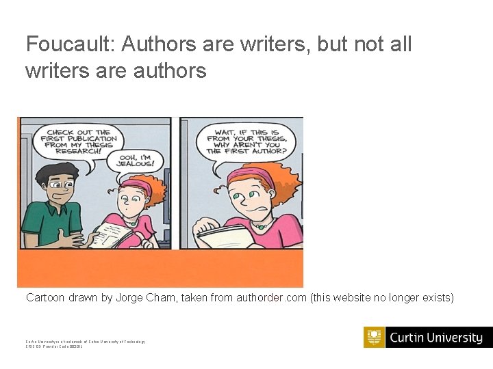 Foucault: Authors are writers, but not all writers are authors Cartoon drawn by Jorge Foucault: Authors are writers, but not all writers are authors Cartoon drawn by Jorge