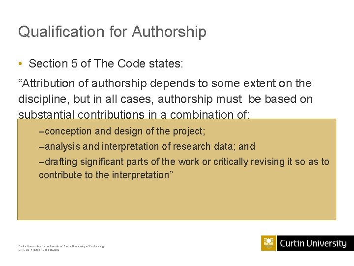 Qualification for Authorship • Section 5 of The Code states: “Attribution of authorship depends Qualification for Authorship • Section 5 of The Code states: “Attribution of authorship depends