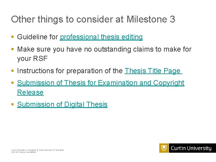 Other things to consider at Milestone 3 § Guideline for professional thesis editing § Other things to consider at Milestone 3 § Guideline for professional thesis editing §