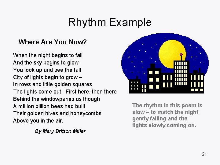 Rhythm Example Where Are You Now? When the night begins to fall And the