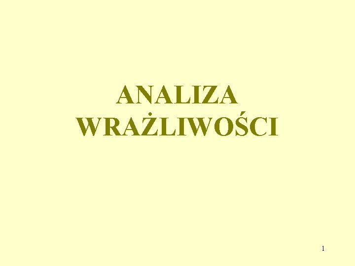 ANALIZA WRAŻLIWOŚCI 1 