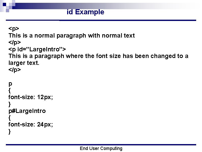 id Example <p> This is a normal paragraph with normal text </p> <p id="Large.