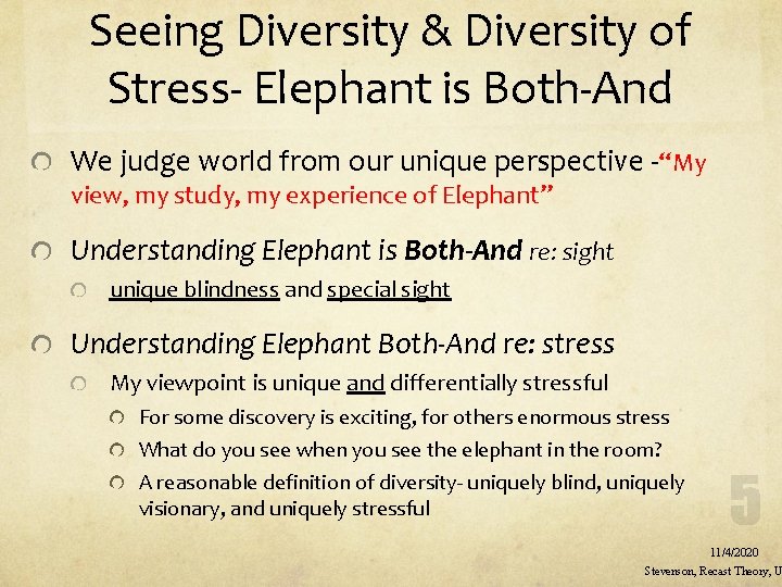 Seeing Diversity & Diversity of Stress- Elephant is Both-And We judge world from our