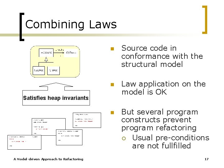 Combining Laws n Source code in conformance with the structural model n Law application