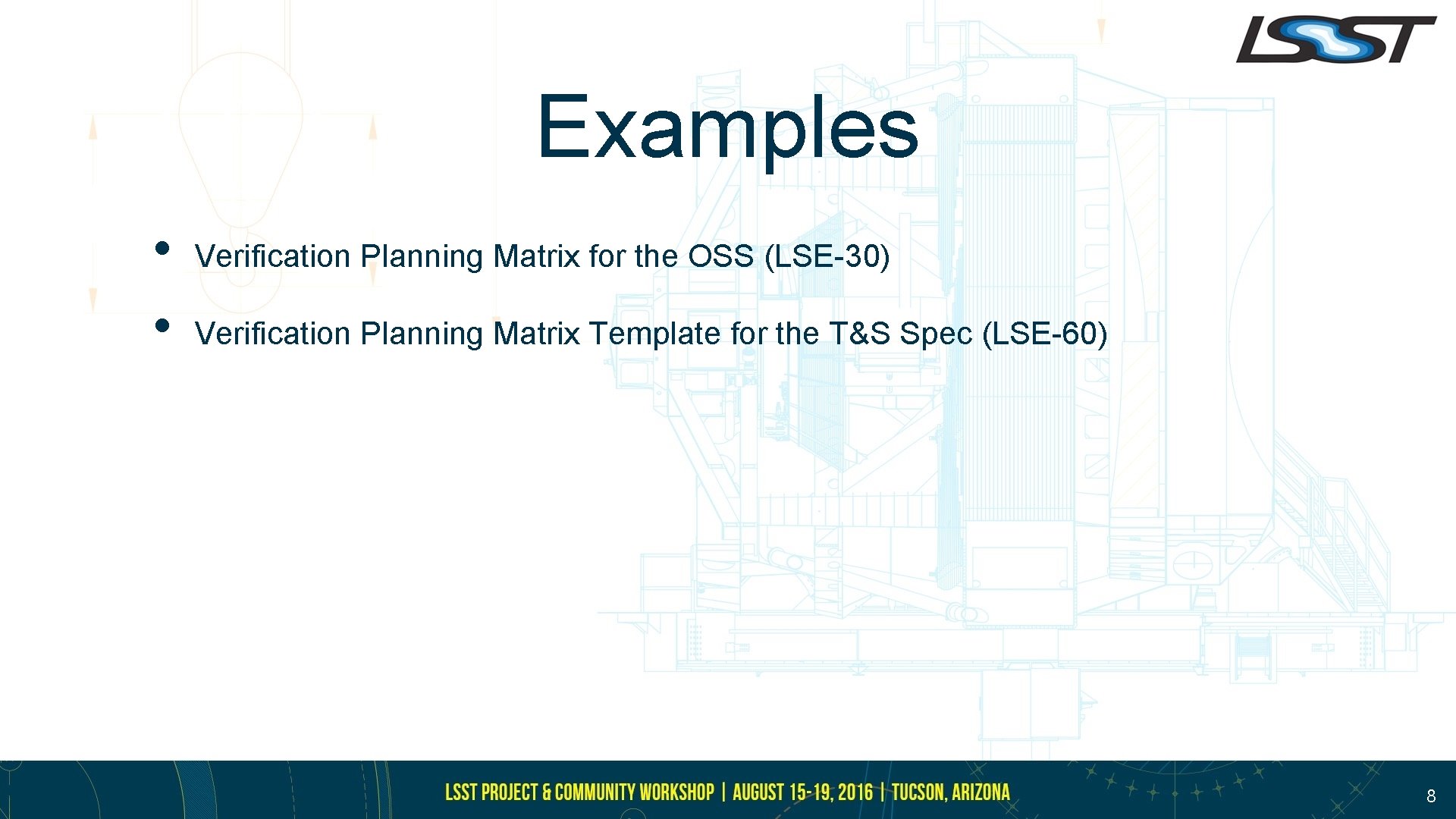 Examples • • Verification Planning Matrix for the OSS (LSE-30) Verification Planning Matrix Template