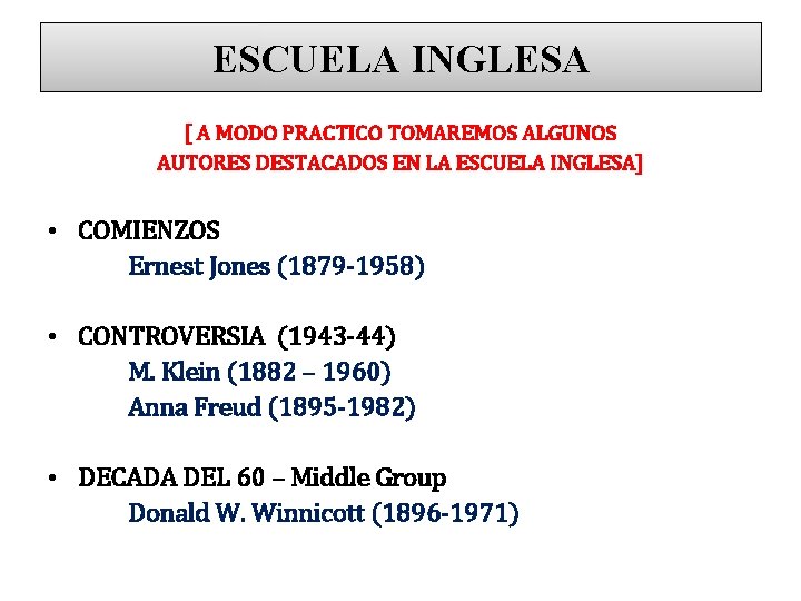 ESCUELA INGLESA [ A MODO PRACTICO TOMAREMOS ALGUNOS AUTORES DESTACADOS EN LA ESCUELA INGLESA]