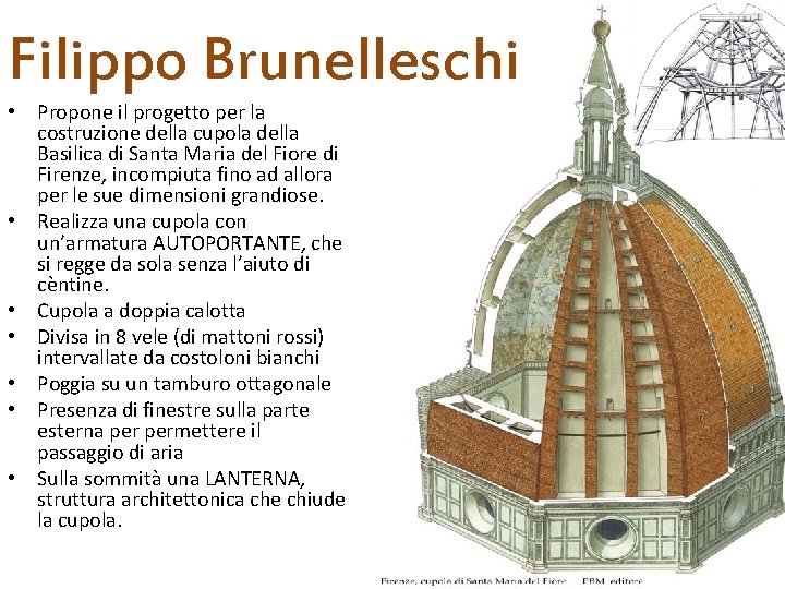 Filippo Brunelleschi • Propone il progetto per la costruzione della cupola della Basilica di