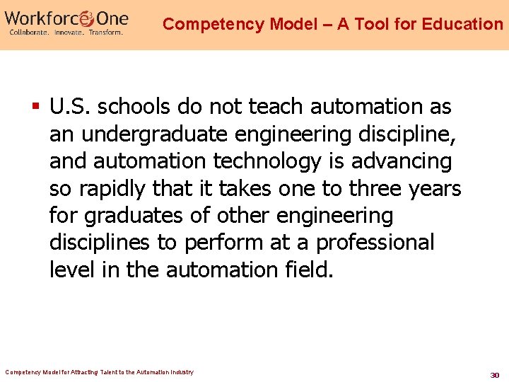 Competency Model – A Tool for Education § U. S. schools do not teach