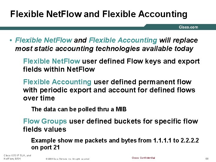 Flexible Net. Flow and Flexible Accounting • Flexible Net. Flow and Flexible Accounting will