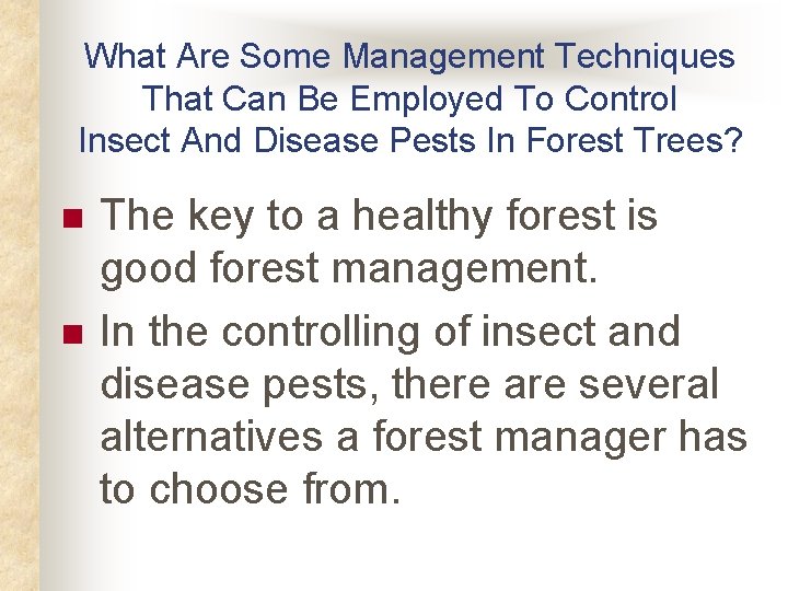 What Are Some Management Techniques That Can Be Employed To Control Insect And Disease What Are Some Management Techniques That Can Be Employed To Control Insect And Disease