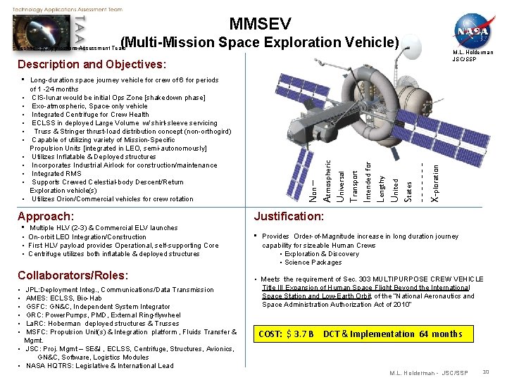 MMSEV (Multi-Mission Space Exploration Vehicle) Technology Applications Assessment Team Description and Objectives: • •