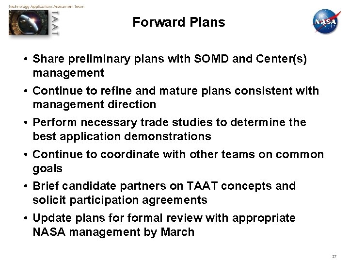 Forward Plans • Share preliminary plans with SOMD and Center(s) management • Continue to