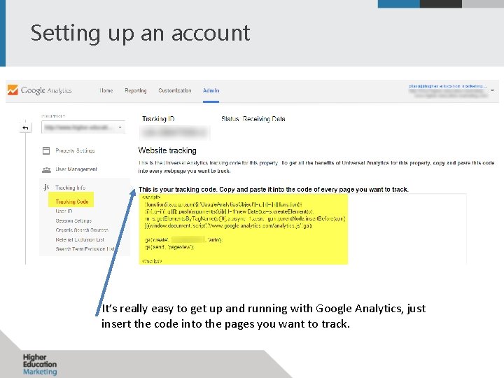 Setting up an account It’s really easy to get up and running with Google