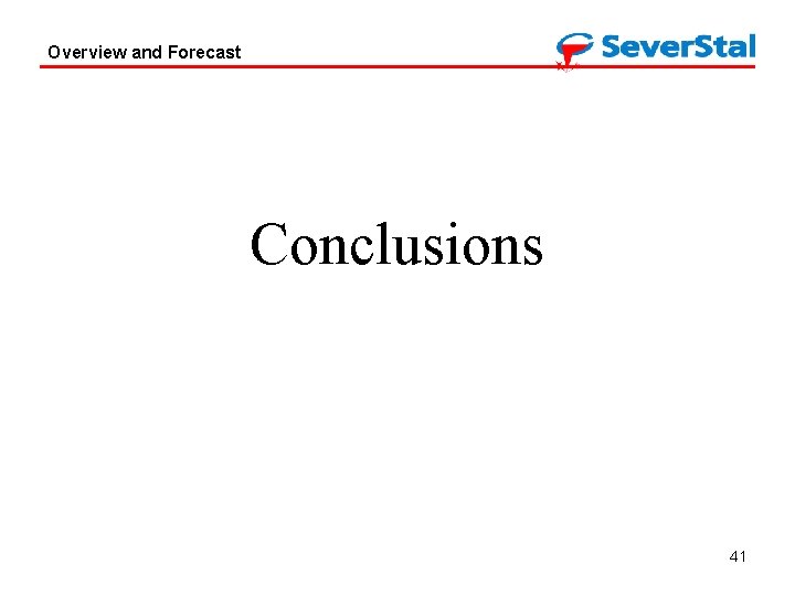 Overview and Forecast Conclusions 41 