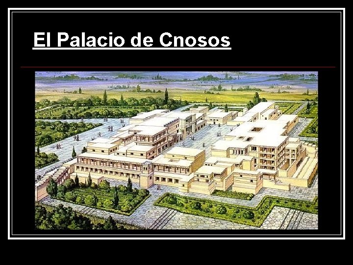 El Palacio de Cnosos 