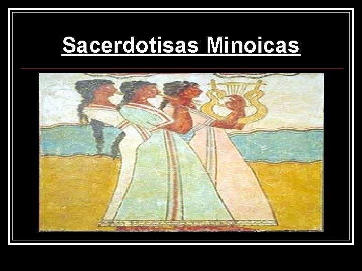 Sacerdotisas Minoicas 