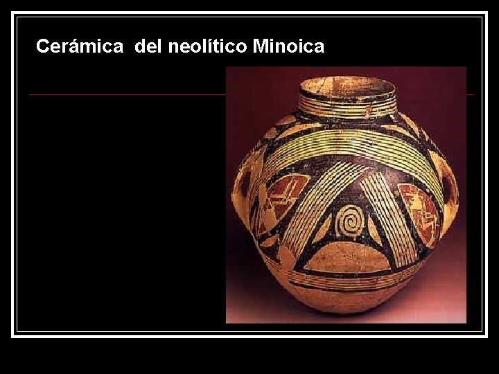 Cerámica del neolítico Minoica 