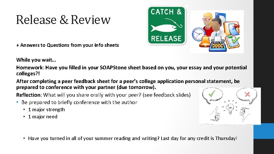 Release & Review + Answers to Questions from your info sheets While you wait…