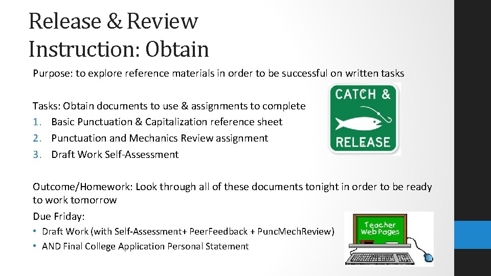 Release & Review Instruction: Obtain Purpose: to explore reference materials in order to be