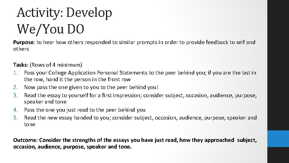 Activity: Develop We/You DO Purpose: to hear how others responded to similar prompts in