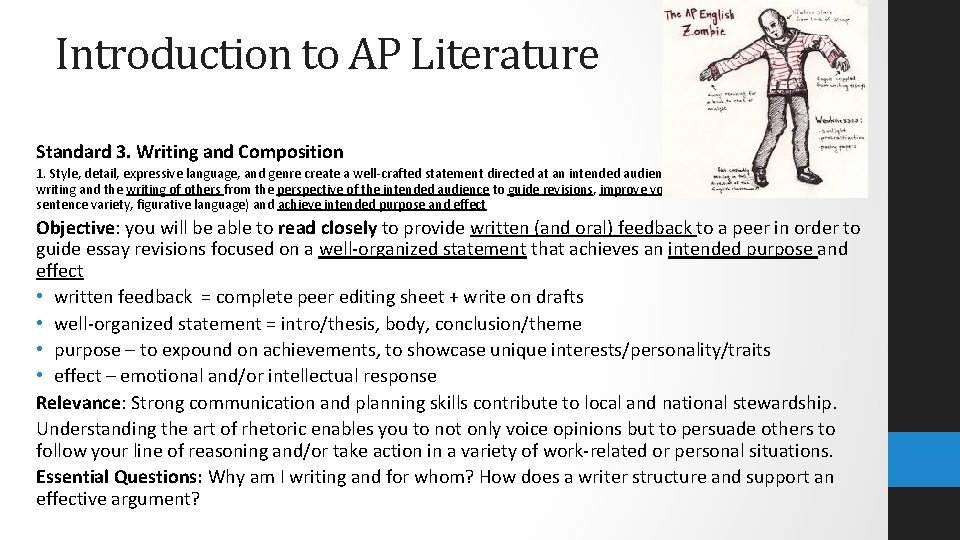 Introduction to AP Literature Standard 3. Writing and Composition 1. Style, detail, expressive language,
